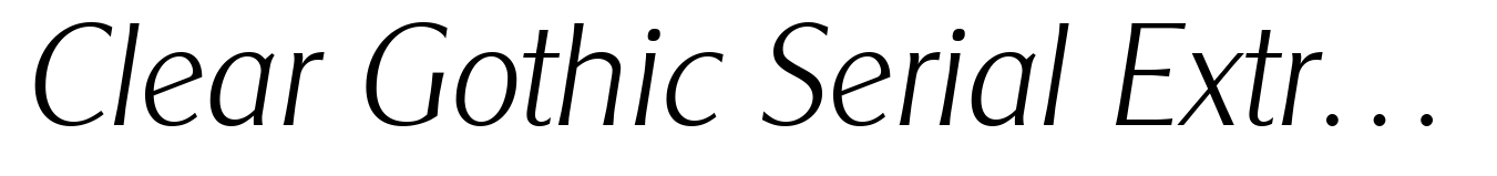 Clear Gothic Serial ExtraLight Italic